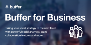 Buffer for Business - Social Media Management auf einem neuen Level