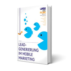 5 Tipps zur Leadgenerierung im Mobile Marketing – Whitepaper kostenlos